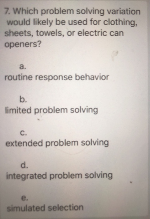 7. Which problem solving variation would likely