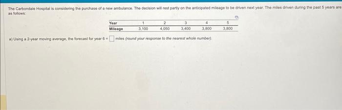 a) Using a 2-year moving average, the forecast