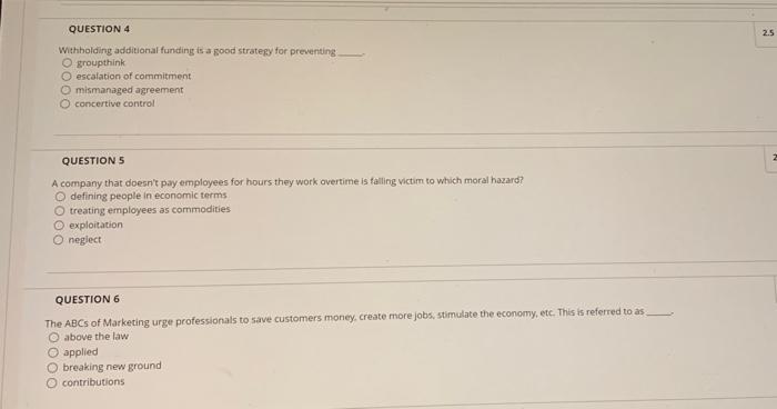 2.5 QUESTION 4 Withholding additional funding is