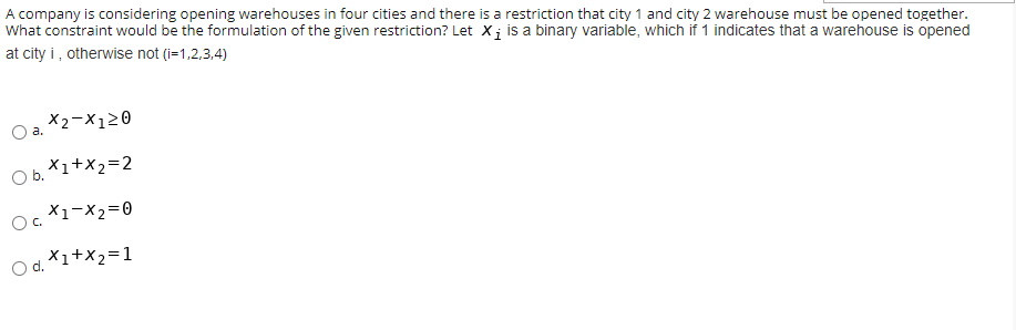 A company is considering opening warehouses in