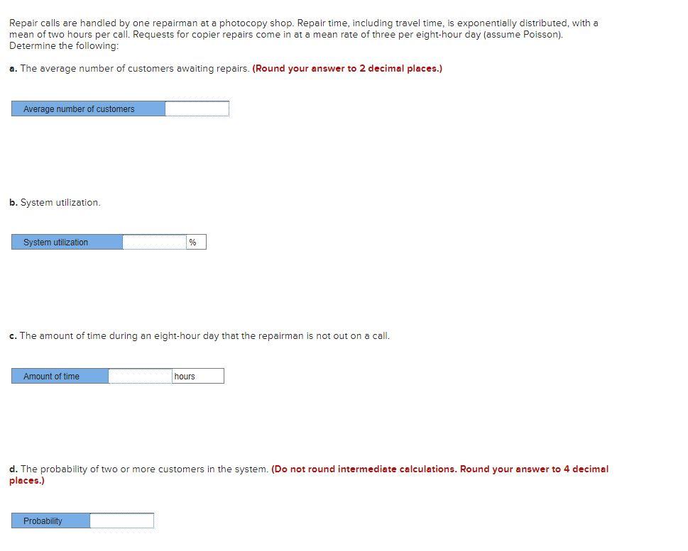 Repair calls are handled by one repairman at a