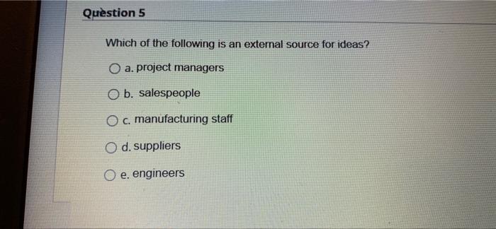 Question 5 Which of the following is an external