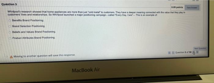 Question 5 0.09 points Whirlpool's research