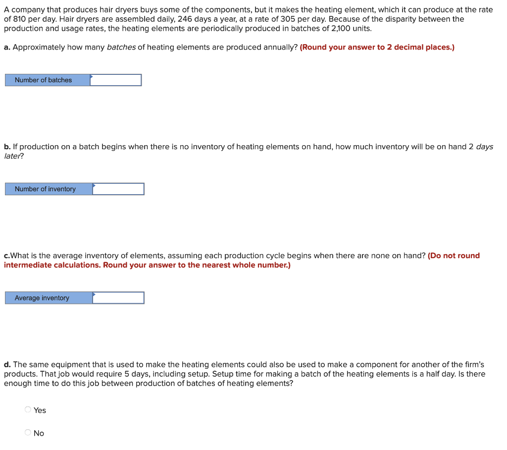 A company that produces hair dryers buys some of