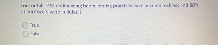 True or false? Microfinancing boom lending