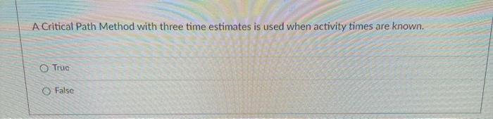 A Critical Path Method with three time estimates