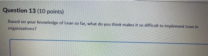 Question 13 (10 points) Based on your knowledge