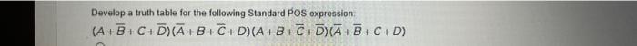 Develop a truth table for the following Standard