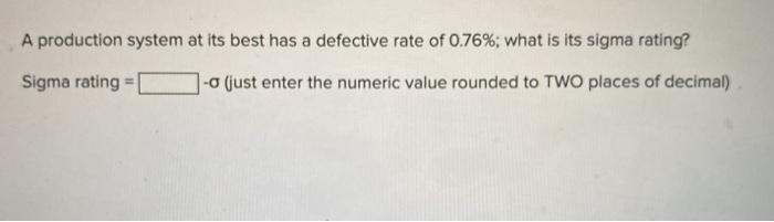 A production system at its best has a defective