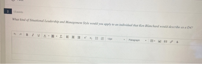 2 13 points What kind of Situational Leadership