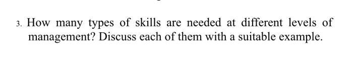 3. How many types of skills are needed at