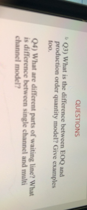 QUESTIONS Q3) What is the difference between EOQ