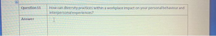 Question 11 How can diversity practices within a