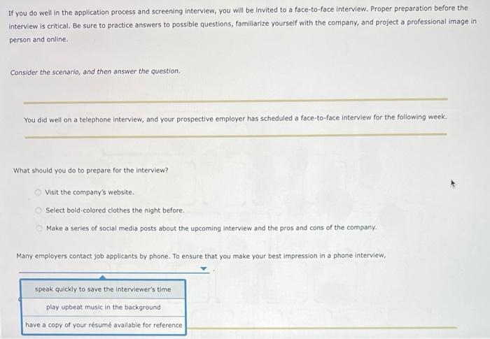 If you do well in the application process and
