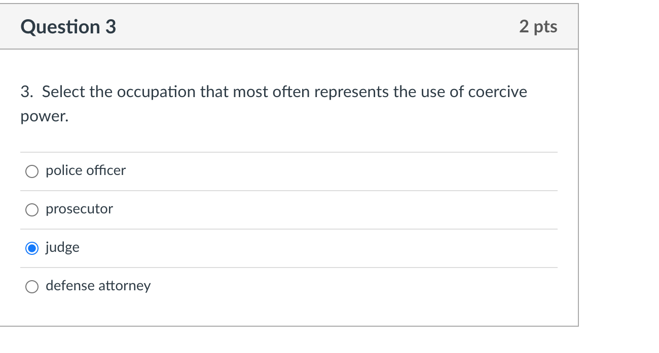 Question 3 2 pts 3. Select the occupation that