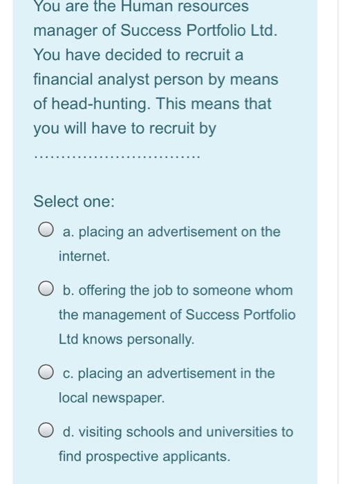 You are the Human resources manager of Success