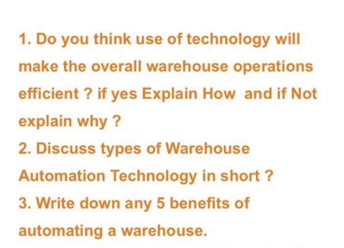 1. Do you think use of technology will make the