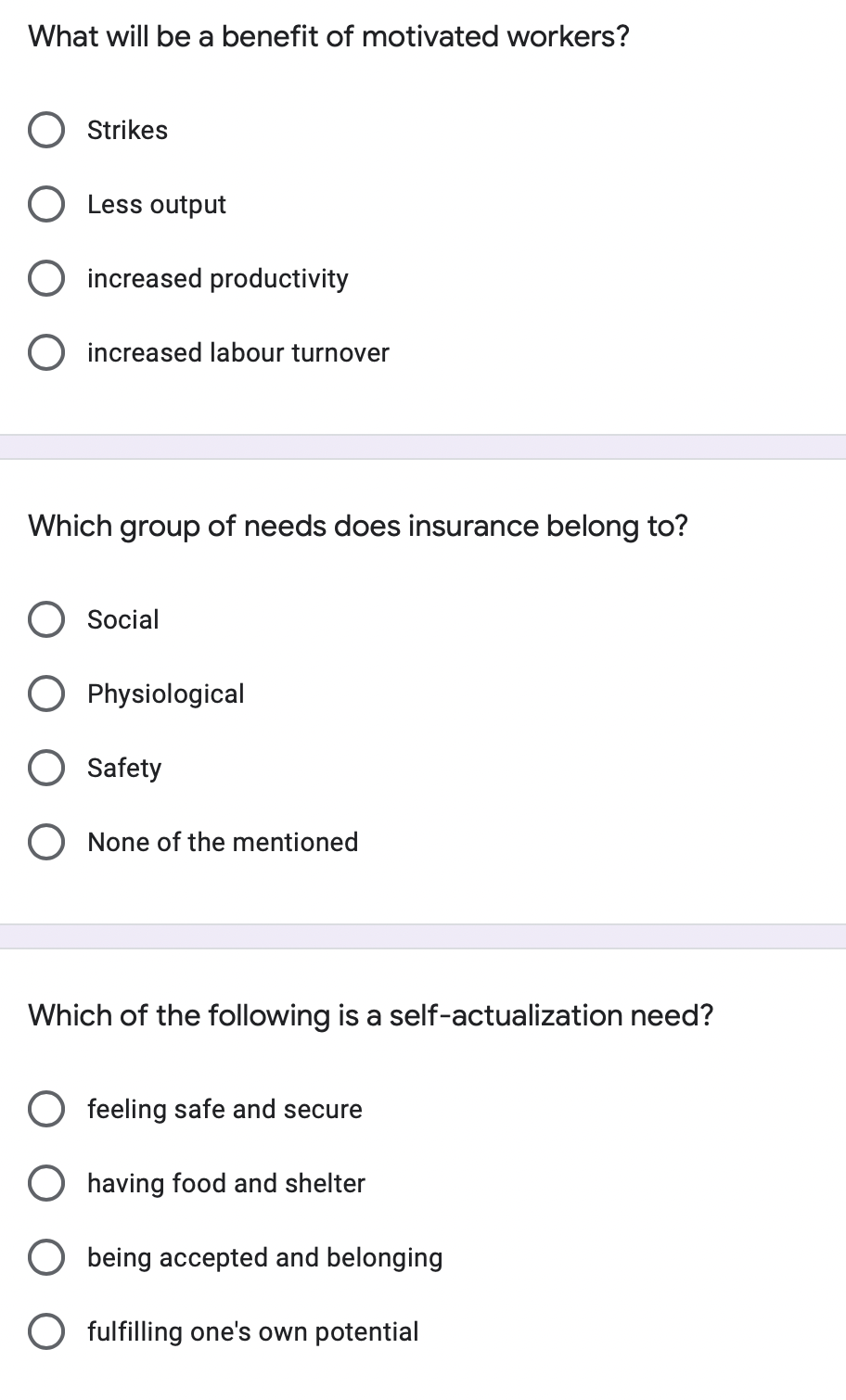 What will be a benefit of motivated workers?