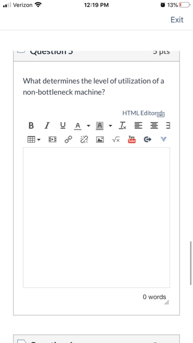 . Verizon 12:19 PM 13% Exit Question 5 What