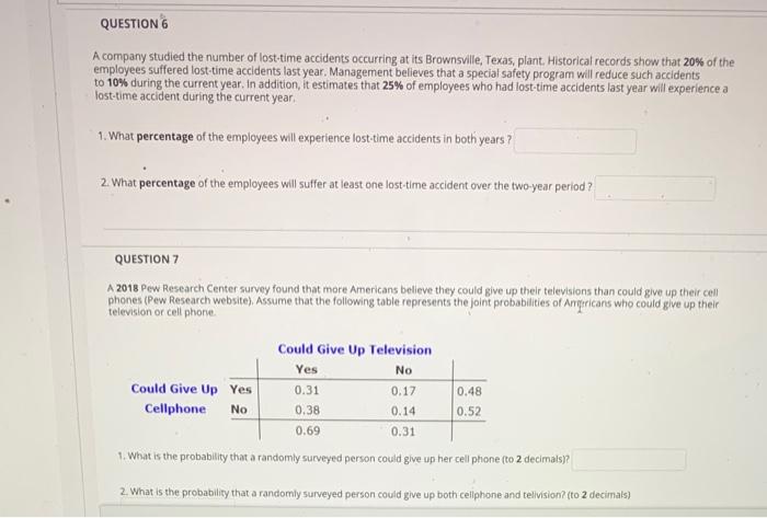 I need question 6 & 7. will upvote once both all