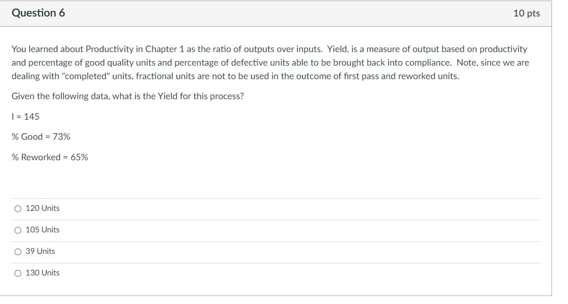 Question 6 10 pts You learned about Productivity