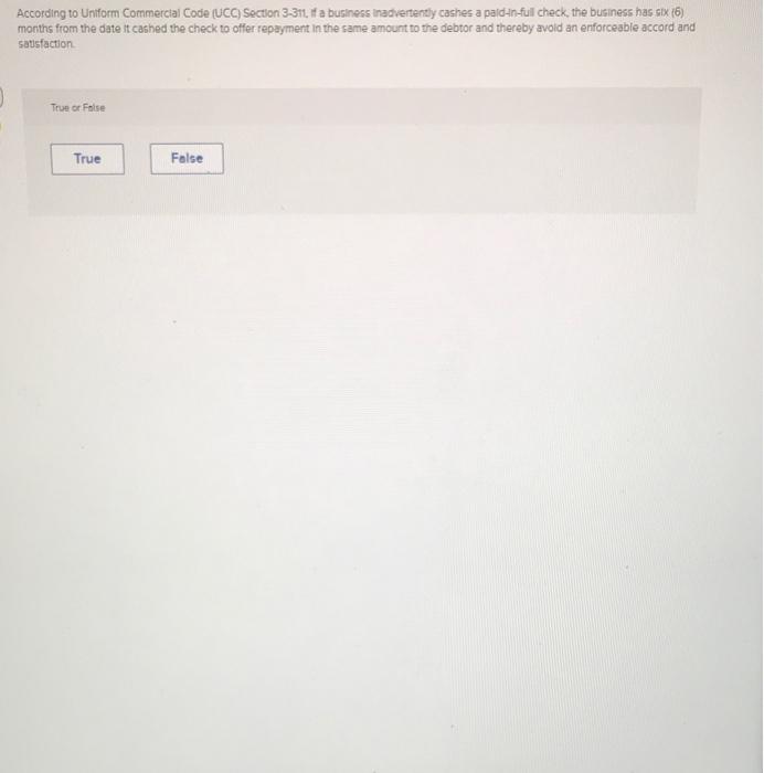 According to Uniform Commercial Code (UCC)