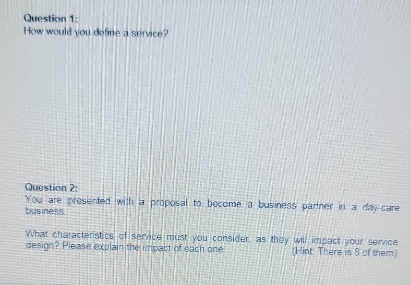 Question 1: How would you define a service?