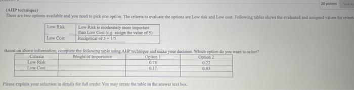 20 points (AHP technique) There are two options