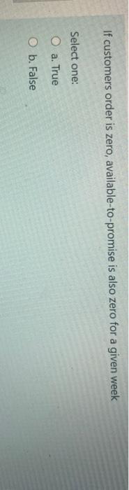 If customers order is zero, available-to-promise