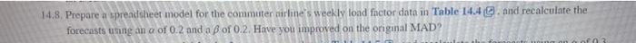 please use question 14.8 and table to answer