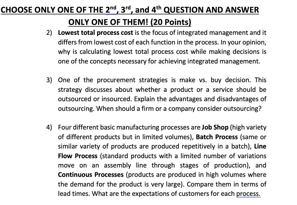 CHOOSE ONLY ONE OF THE 2nd, 3rd, and 4th QUESTION