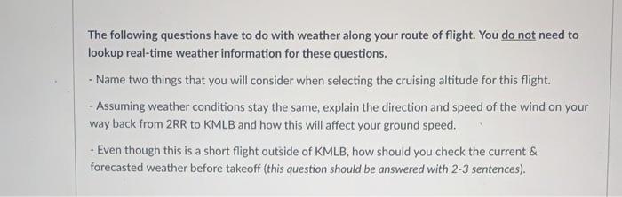 The following questions have to do with weather