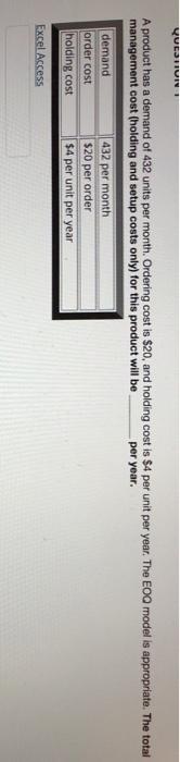 QUESTIVNE A product has a demand of 432 units per