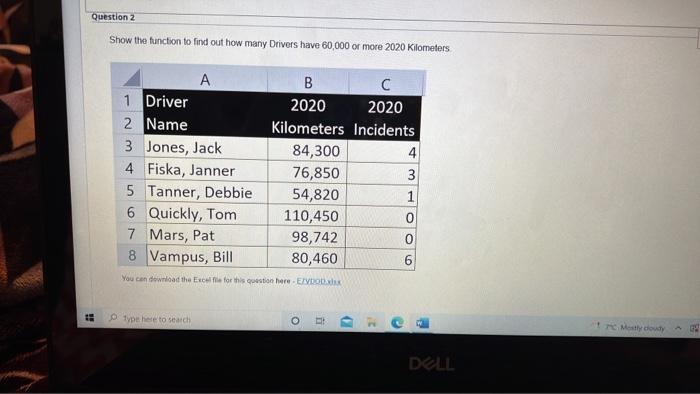 Question 2 Show the function to find out how many