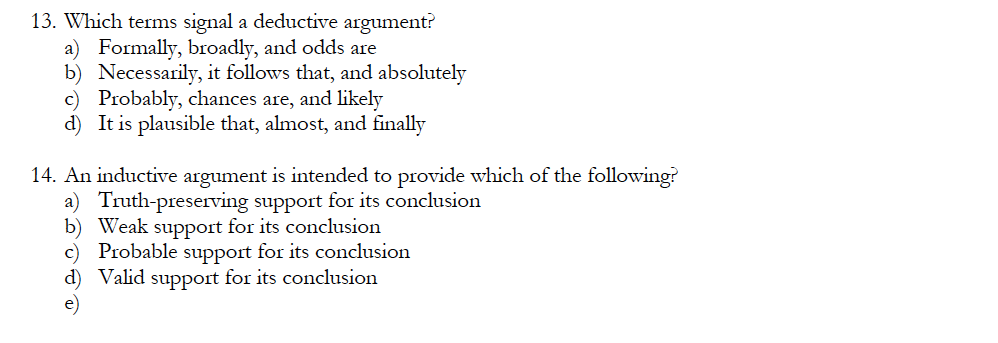 13. Which terms signal a deductive argument? a)