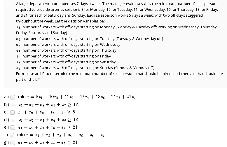 1. A large department store operates 7 days a