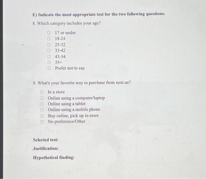 E) Indicate the most appropriate test for the two
