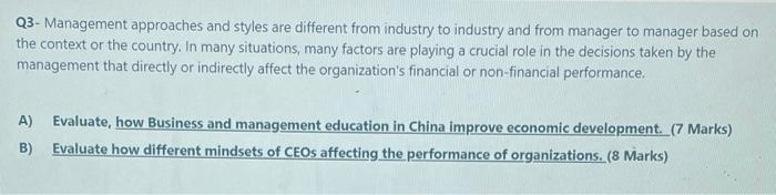 Q3- Management approaches and styles are