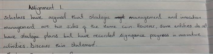 Assignment 1. scholars have argued that strategic