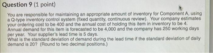 Question 8 (1 point) You are responsible for