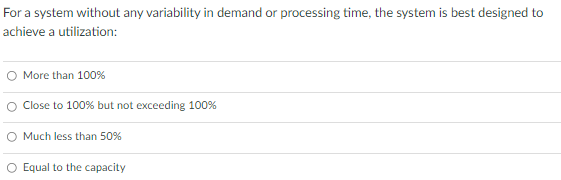 For a system without any variability in demand or