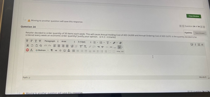 Moving to another question will save this