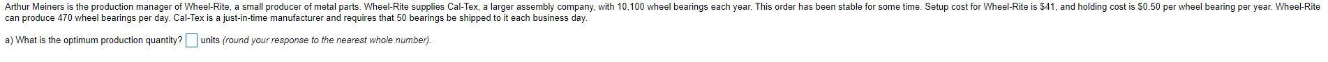 a) What is the optimum production quantity?