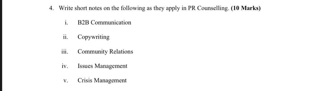 4. Write short notes on the following as they