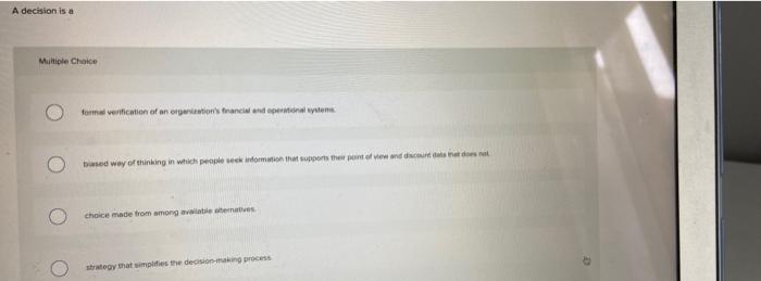 A decision is a Multiple Choice formal