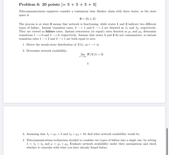 Problem 6: 20 points (= 5 + 5 + 5 + 5)