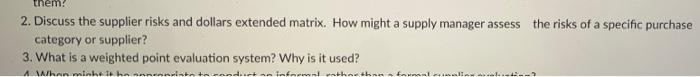 them 2. Discuss the supplier risks and dollars