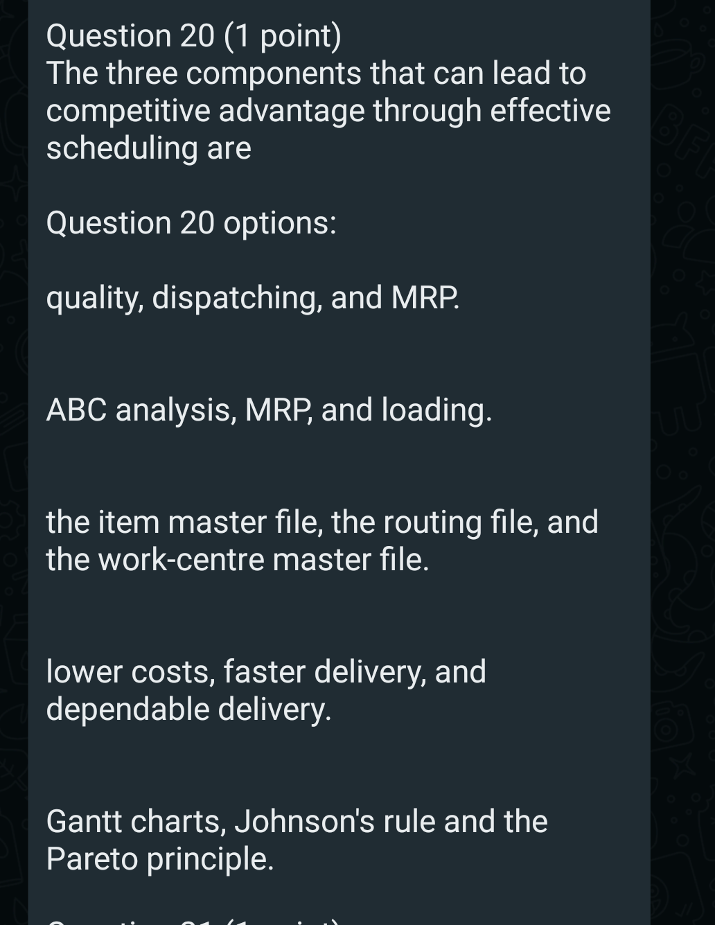 Question 20 (1 point) The three components that
