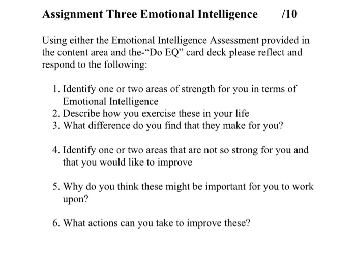 Assignment Three Emotional Intelligence /10 Using