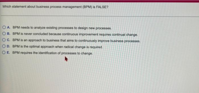 Which statement about business process management